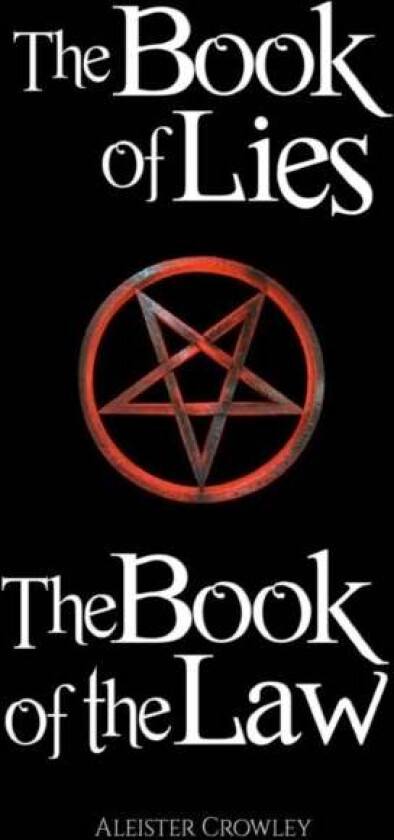 The Book of the Law and the Book of Lies av Aleister Crowley