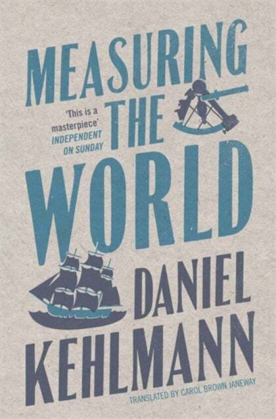 Measuring the World av Daniel Kehlmann