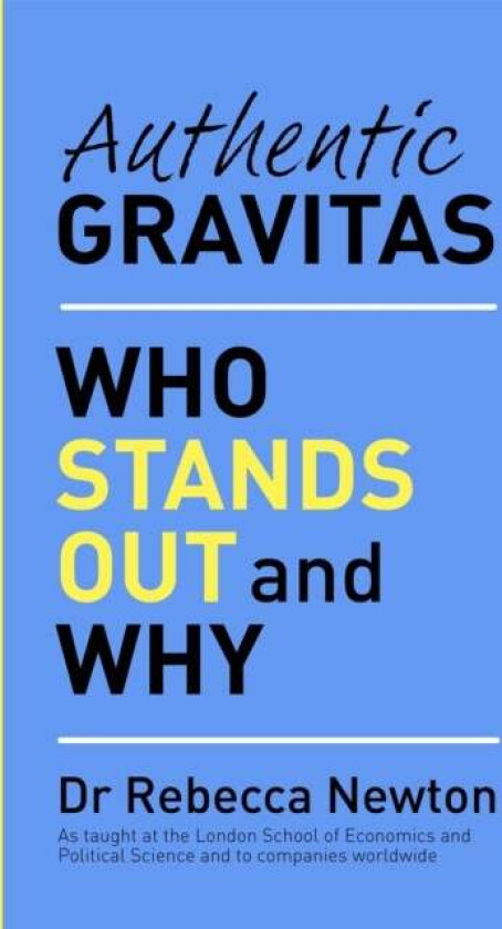 Authentic Gravitas av Dr Rebecca Newton