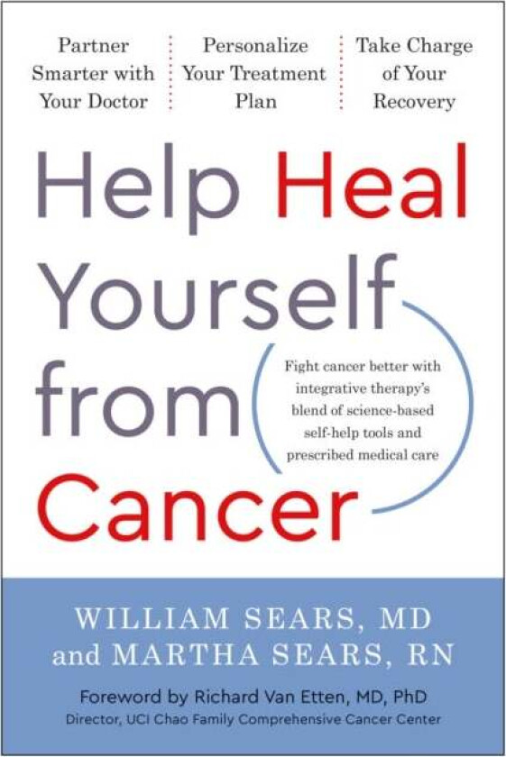 Help Heal Yourself from Cancer av William Sears, Martha Sears