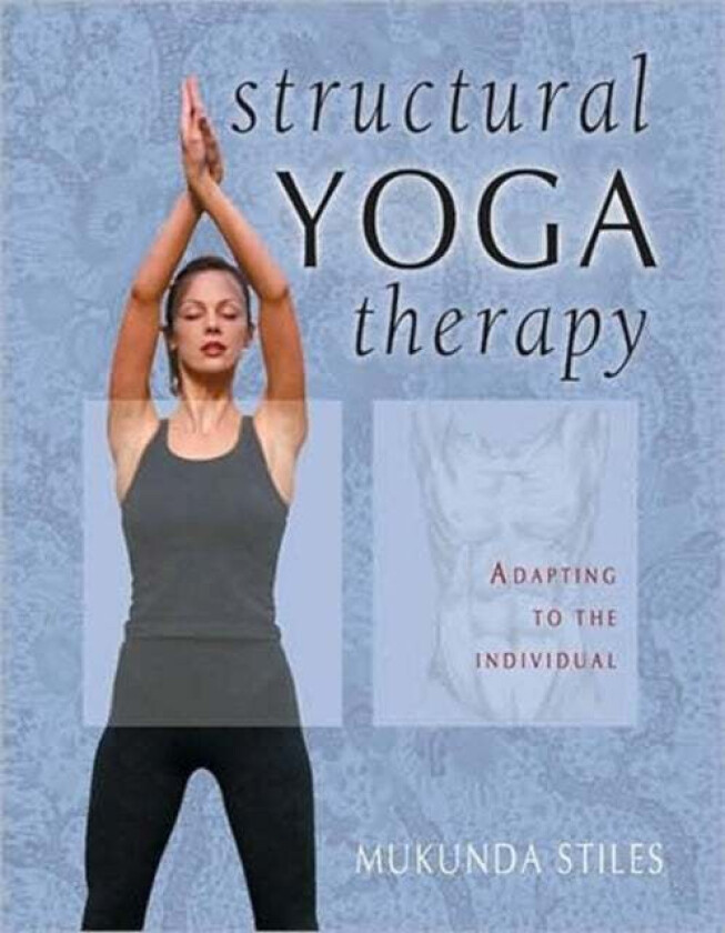 Structural Yoga Therapy av Mukunda Stiles