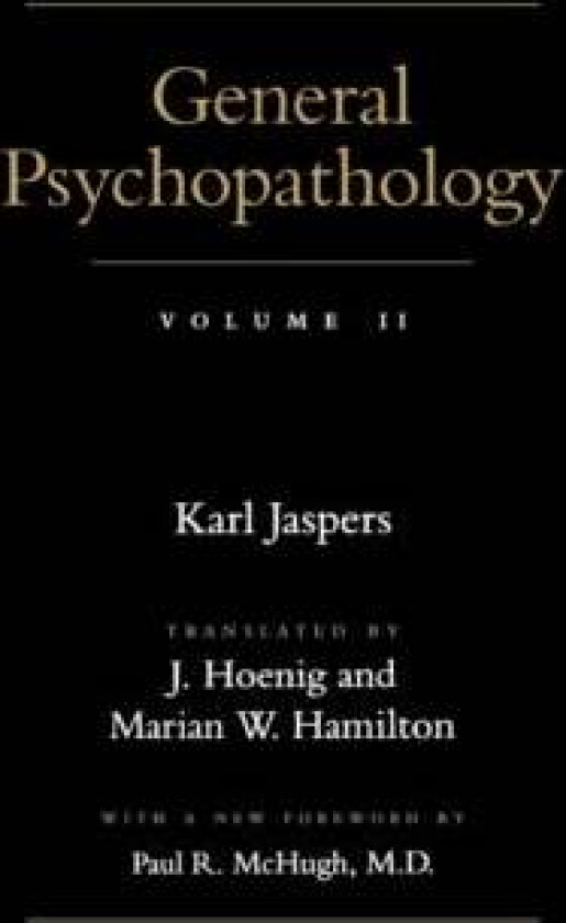 General Psychopathology av Karl Jaspers