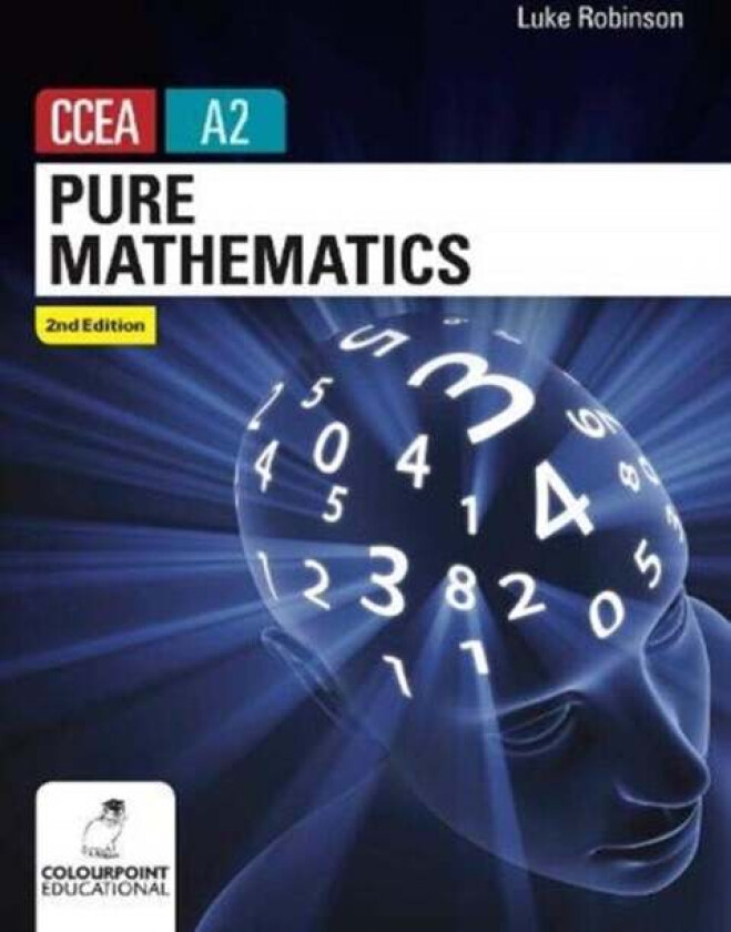 Pure Mathematics for CCEA A2 Level av Luke Robinson