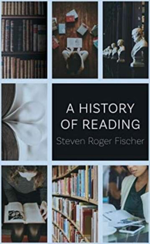 A History of Reading av Steven Roger Fischer