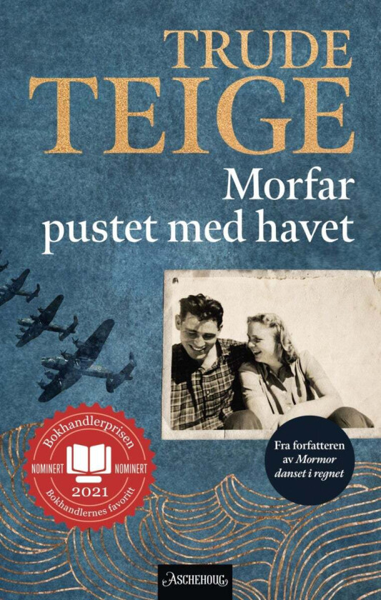 Morfar pustet med havet av Trude Teige