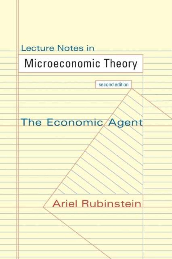 Lecture Notes in Microeconomic Theory av Ariel Rubinstein