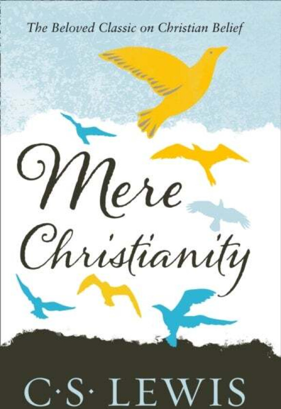 Mere Christianity av C. S. Lewis