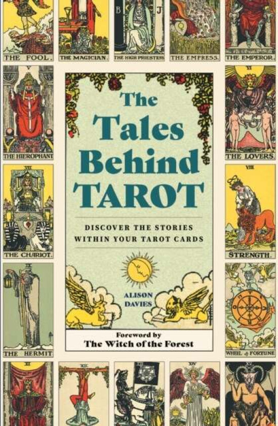 The Tales Behind Tarot av Alison Davies