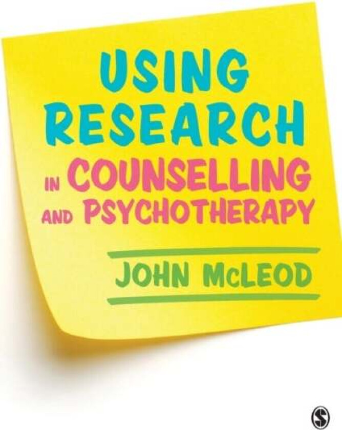 Using Research in Counselling and Psychotherapy av John McLeod