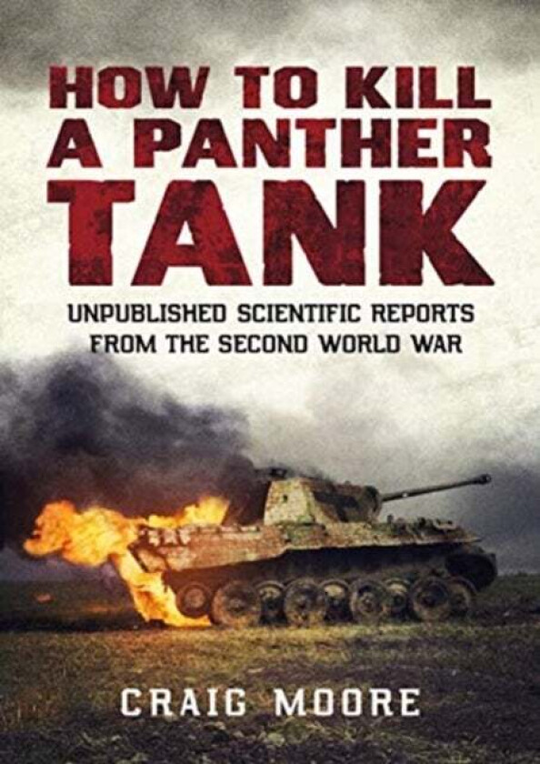 How to Kill a Panther Tank av Craig Moore