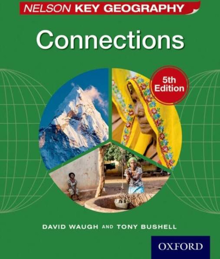 Nelson Key Geography Connections Student Book av David Waugh, Tony Bushell
