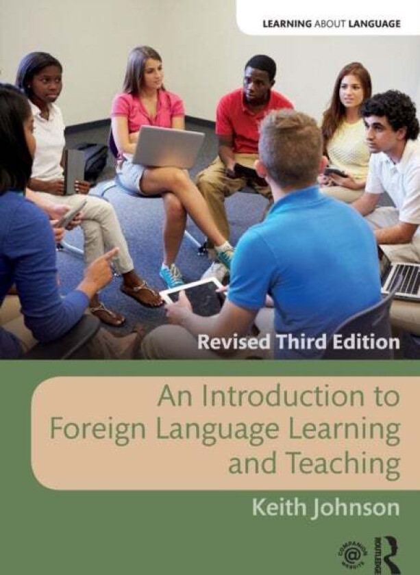 An Introduction to Foreign Language Learning and Teaching av Keith Johnson