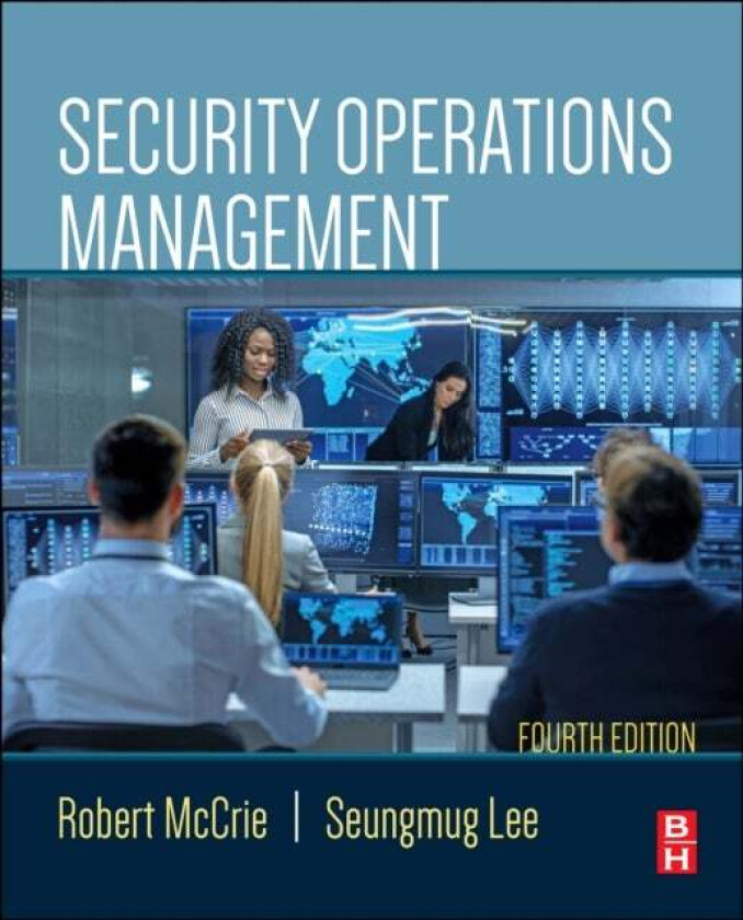 Security Operations Management av Robert (Professor John Jay University New York NY USA) McCrie, Seungmug (The University of Texas Arlington Departmen