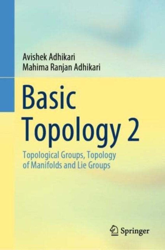 Basic Topology 2 av Avishek Adhikari, Mahima Ranjan Adhikari