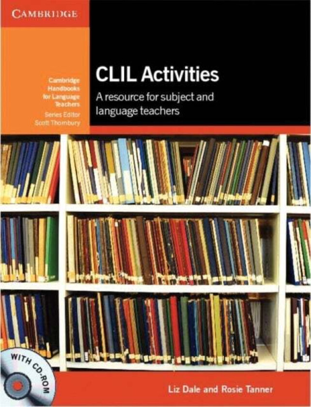 CLIL Activities with CD-ROM av Liz Dale, Rosie Tanner