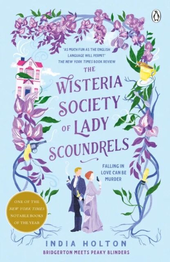The Wisteria Society of Lady Scoundrels av India Holton