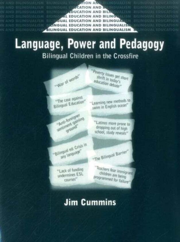 Language, Power and Pedagogy av Jim Cummins