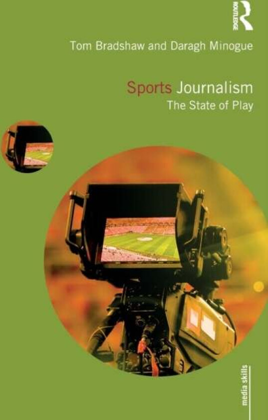 Sports Journalism av Tom Bradshaw, Daragh Minogue