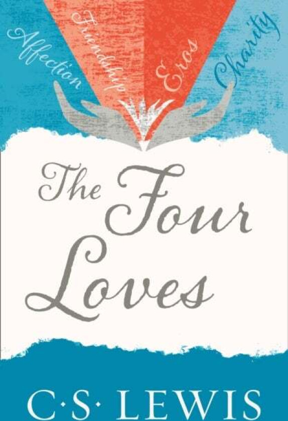 The Four Loves av C. S. Lewis