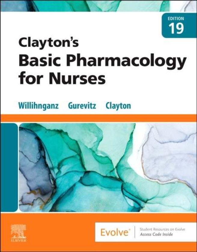 Clayton's Basic Pharmacology for Nurses av Michelle J. MS RN CNE (RCTC Nursing Instructor at Rochester Community and Technical College Rochester