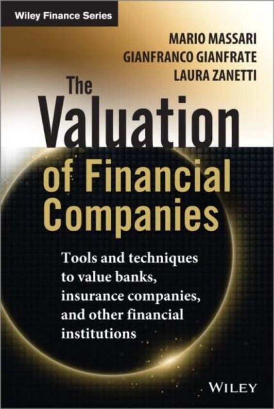 The Valuation of Financial Companies av Mario Massari, Gianfranco Gianfrate, Laura Zanetti