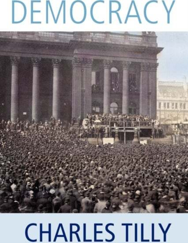 Democracy av Charles (Columbia University New York) Tilly