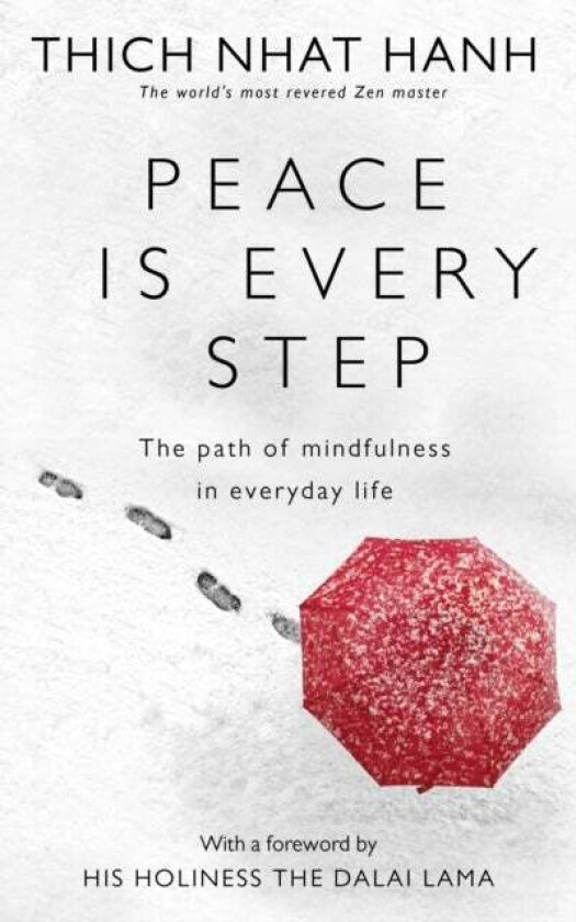 Peace Is Every Step av Thich Nhat Hanh