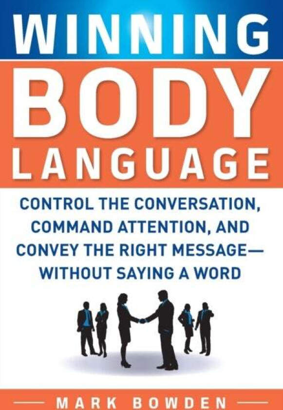 Winning Body Language av Mark Bowden