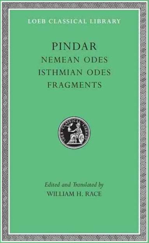 Nemean Odes. Isthmian Odes. Fragments av Pindar