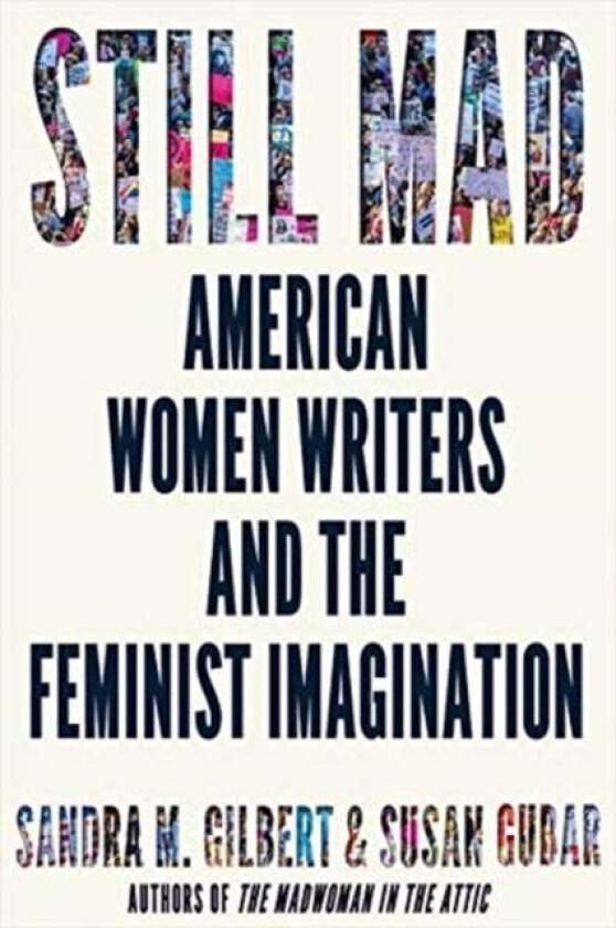Still Mad av Sandra M. (University of California Davis) Gilbert, Susan Gubar