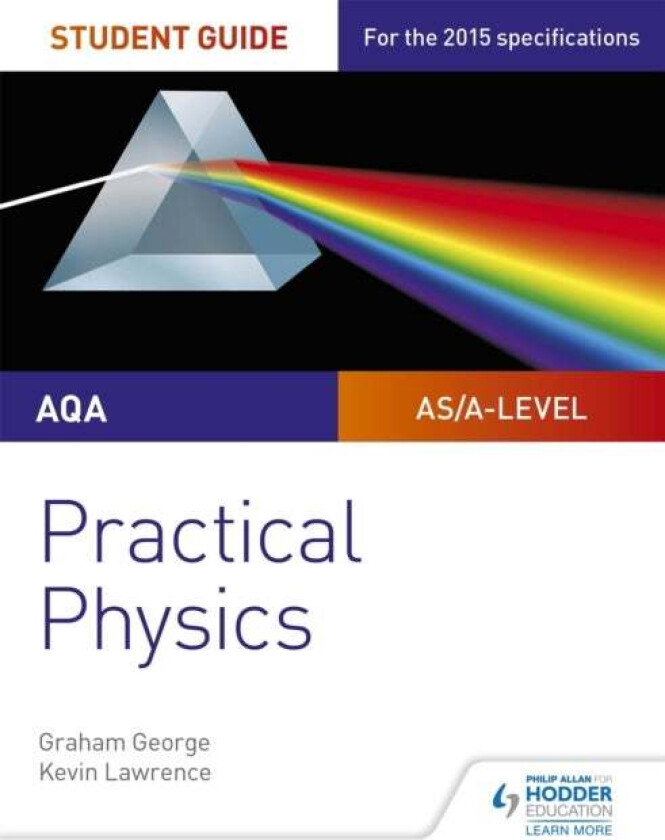 AQA A-level Physics Student Guide: Practical Physics av Graham George, Kevin Lawrence