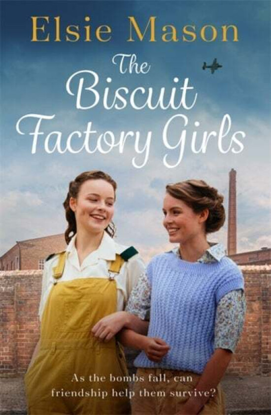 The Biscuit Factory Girls av Elsie Mason