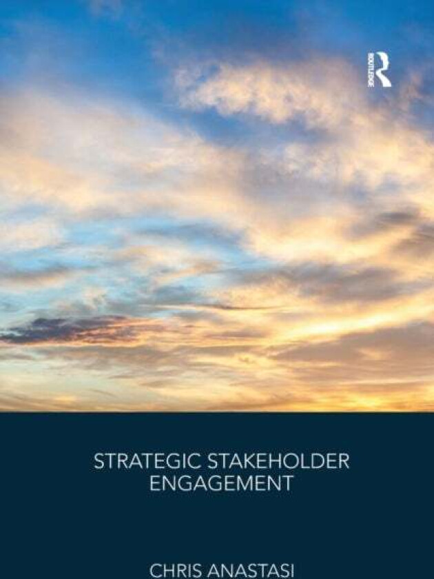 Strategic Stakeholder Engagement av Chris (Anastasi London Ltd UK) Anastasi