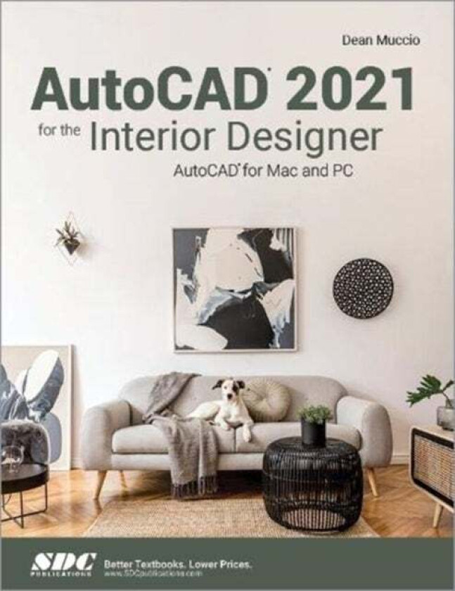 AutoCAD 2021 for the Interior Designer av Dean Muccio