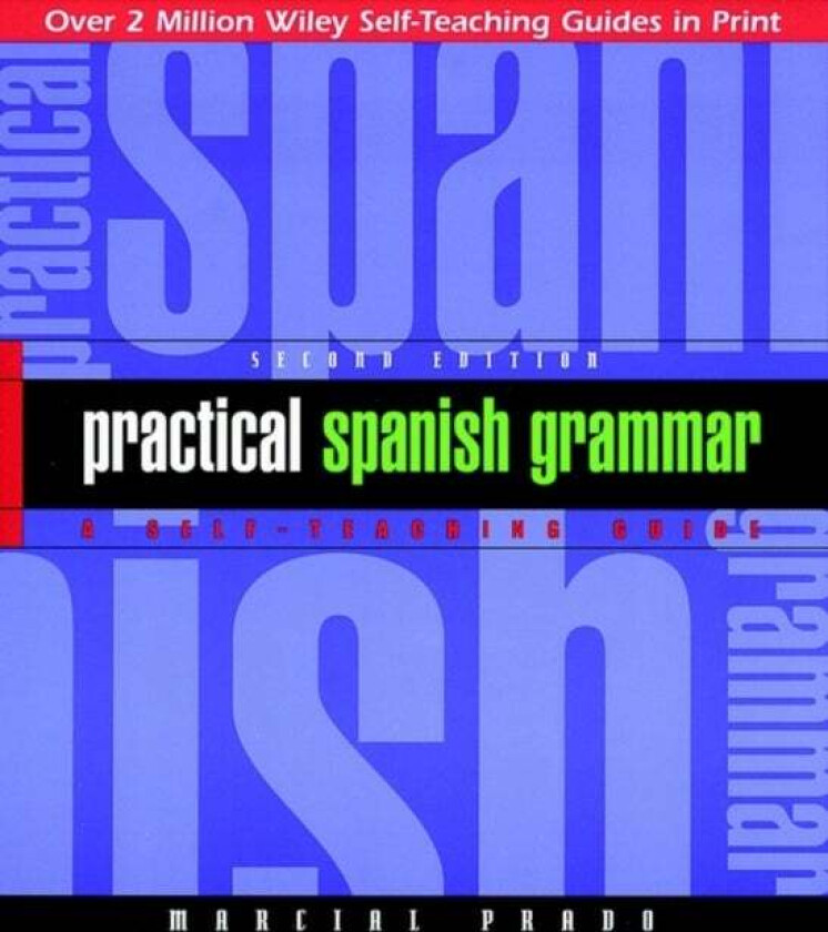 Practical Spanish Grammar av Marcial Prado
