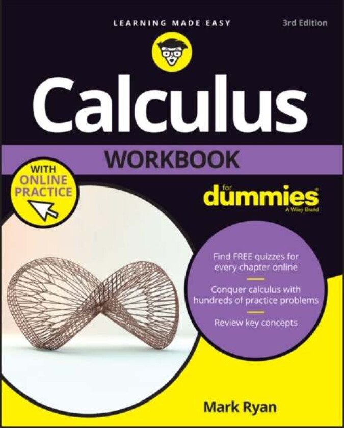 Calculus Workbook For Dummies with Online Practice av Mark (The Math Center Winnetka IL) Ryan