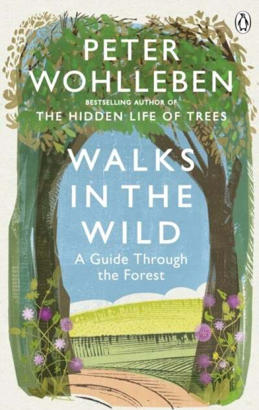 Walks in the Wild av Peter Wohlleben