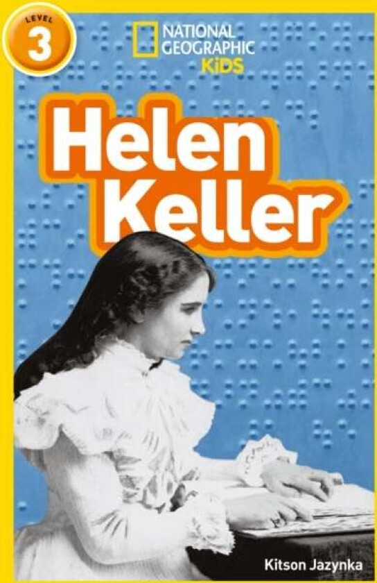 Helen Keller av Kitson Jazynka, National Geographic Kids