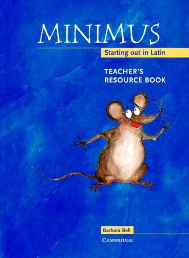 Minimus Teacher's Resource Book av Barbara Bell