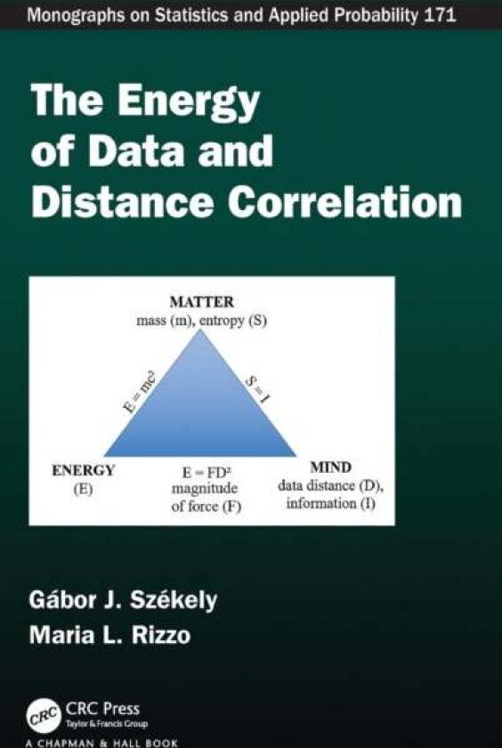 The Energy of Data and Distance Correlation av Gabor J. (National Science Foundation Arlington Virginia USA) Szekely, Maria L. (Bowling Green State Un