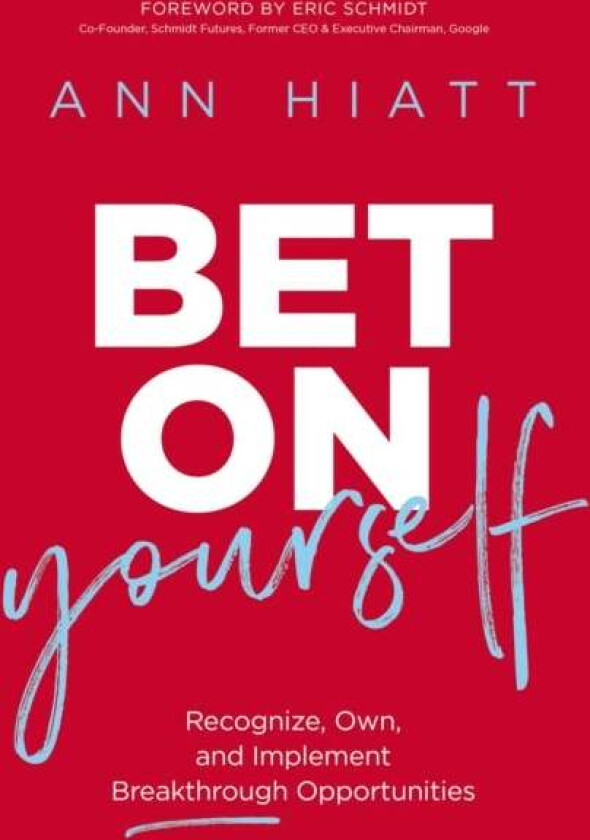 Bet on Yourself av Ann Hiatt
