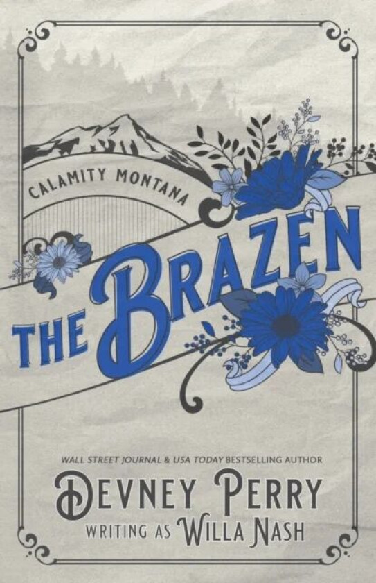 The Brazen (Calamity Montana #3)
