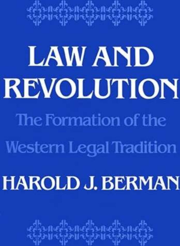 Law and Revolution av Harold J. Berman