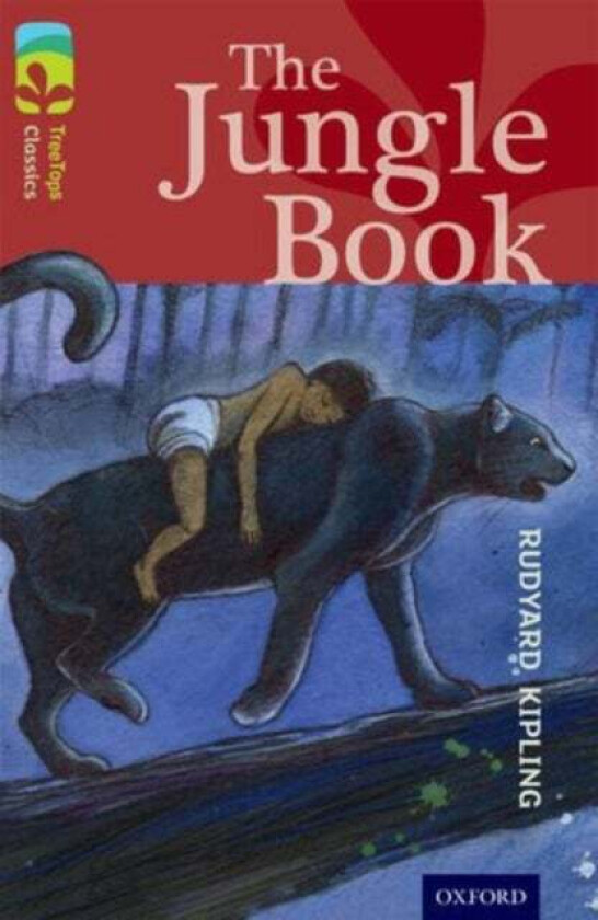 Oxford Reading Tree TreeTops Classics: Level 15: The Jungle Book av Rudyard Kipling, Pippa Goodhart