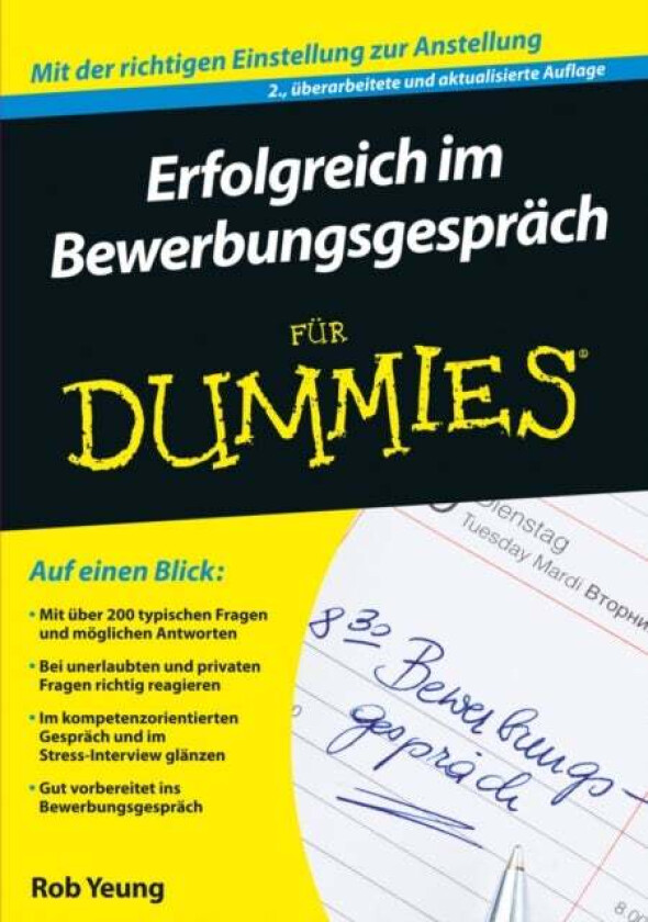 Erfolgreich im Bewerbungsgesprach fur Dummies av Rob (Talentspace Ltd. London UK) Yeung