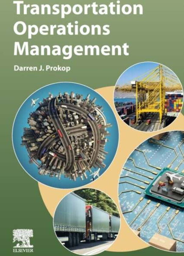 Transportation Operations Management av Darren J. (Professor of Logistics in the College of Business and Public Policy at the University of Alaska Anc