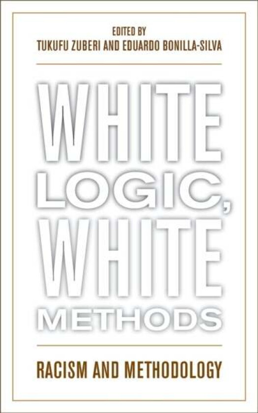 White Logic, White Methods