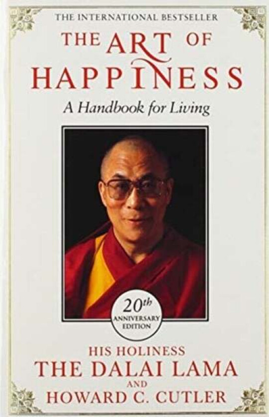 The Art of Happiness - 20th Anniversary Edition av The Dalai Lama, Howard C. Cutler, Dalai Lama