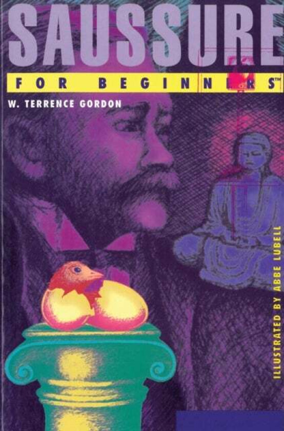 Saussure for Beginners av W. Terrence (W. Terrence Gordon) Gordon