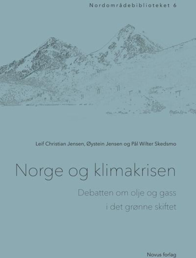 Norge og klimakrisen av Leif Christian Jensen, Øystein Jensen, Pål Wilter Skedsmo